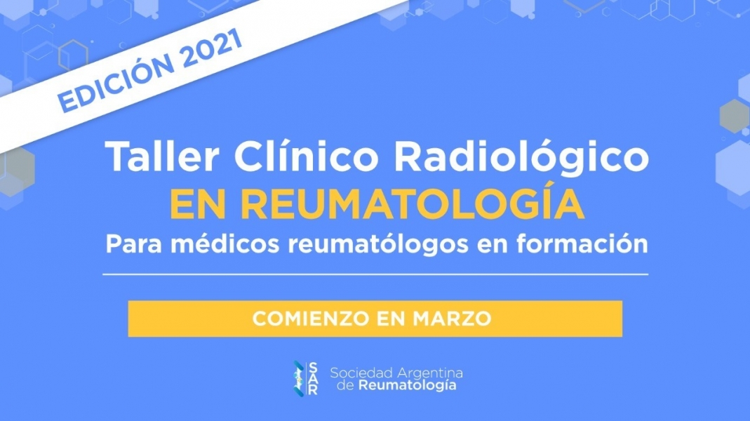 Taller Clínico Radiológico en Reumatología - 2021