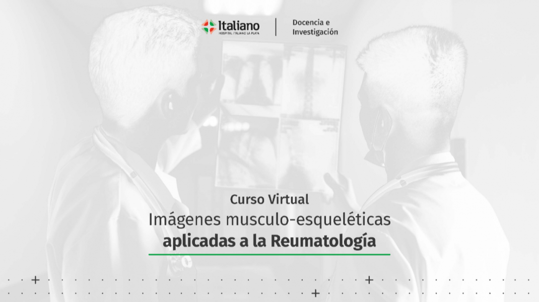 Curso virtual - Imágenes Musculo-Esqueléticas aplicadas a la Reumatología