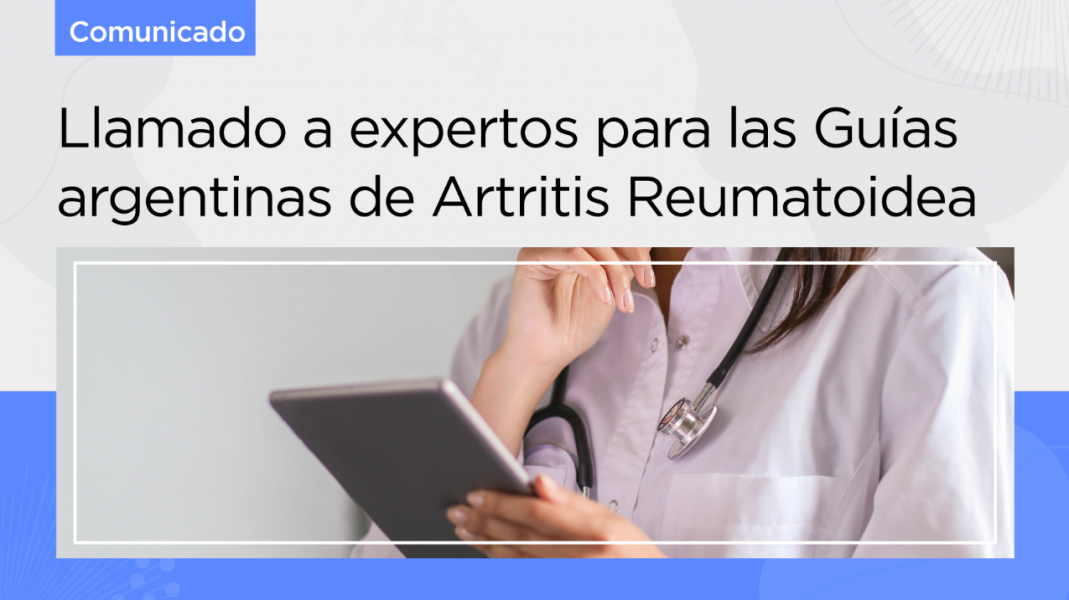 Llamado a expertos para las guías argentinas de artritis reumatoidea