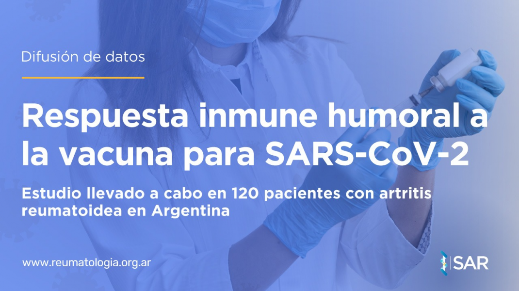 Difusión datos: Respuesta inmune humoral a la vacuna para SARS-CoV-2 en pacientes con artritis reumatoidea