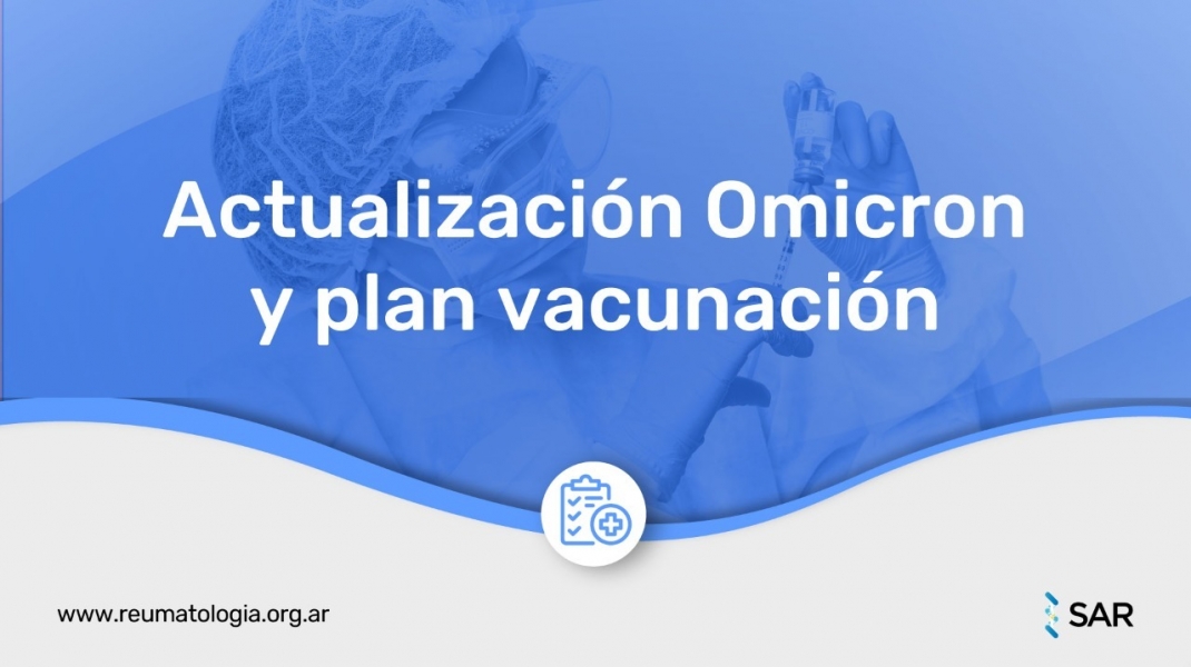 Actualización Omicron y el plan de vacunación.